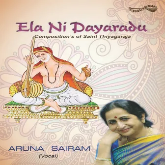 Ela Ni Dayaradu by Aruna Sairam