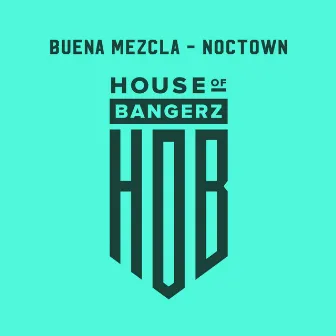 Buena Mezcla by Noctown