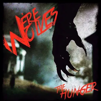 The Hunger by We're Wolves