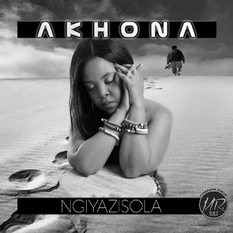 Ngiyazisola by Akhona