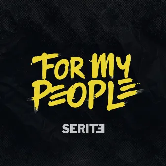 For My People by Serite