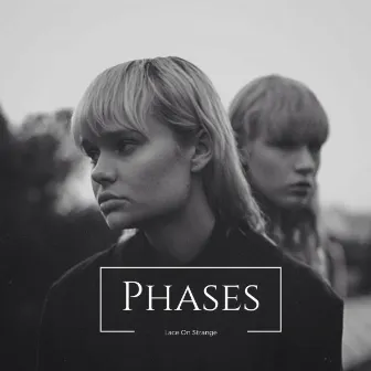 Phases by Lace On Strange