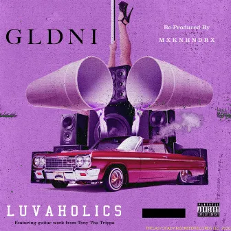 Luvaholics by GLDNI