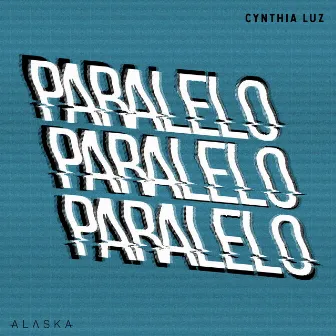 Paralelo by Alaska