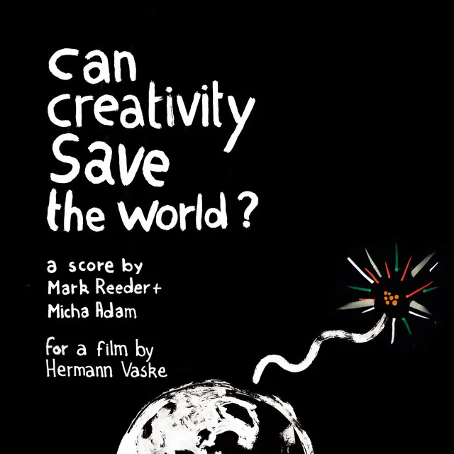 Can Creativity Save The World? (Original Film Soundtrack)