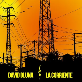 La Corriente by David Dluna