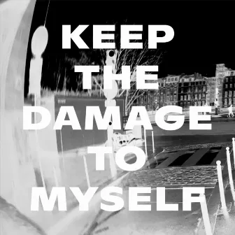 Keep the Damage to Myself by Alberta Cross