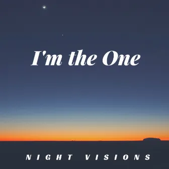 I'm the One by Nightvisions