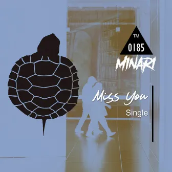 Miss You by Minari