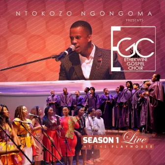 Season 1 (Live At The Playhouse) by Ntokozo Ngongoma