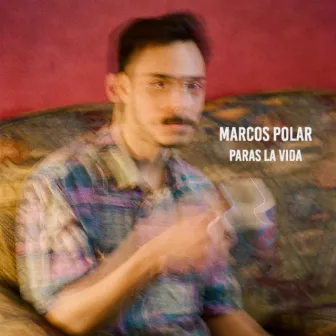 Paras la Vida by Marcos Polar