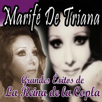 Grandes Exitos de la Reina de la Copla by Marife De Triana