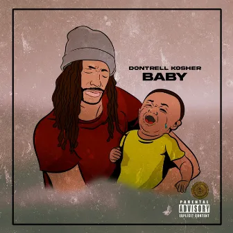 Baby by Dontrell Kosher