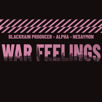 War Feelings by Blackrain Producer