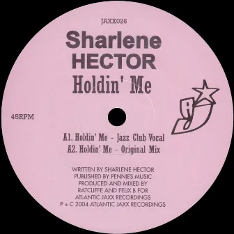 Holdin' Me by Sharlene Hector