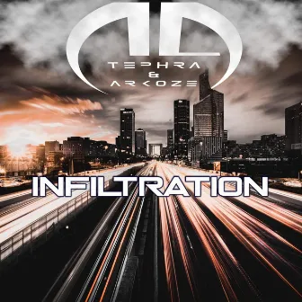 Infiltration EP by Tephra & Arkoze