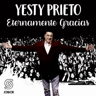 Eternamente Gracias by Yesty Prieto