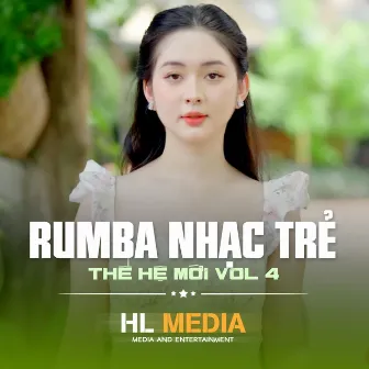 Nhạc Trẻ Rumba Thế Hệ Mới (Rumba) [Vol.4] by Phong Lê