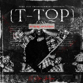 No More Apologies by T-Top