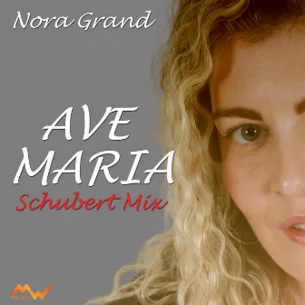 Ave Maria - Schubert Mix (Italian - English Version) by Nora Grand