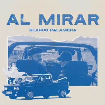 Al Mirar by Blanco Palamera