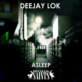 Asleep by Deejay LoK