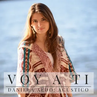 Voy a Ti (Acústico) (En Vivo) by Daniela Aedo