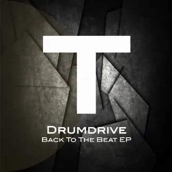 Back To The Beat EP by Drumdrive