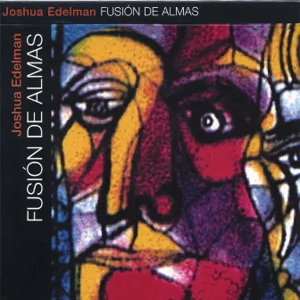 Fusión De Almas by Joshua Edelman