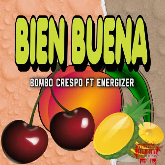 Bien Buena by Bombo Crespo