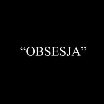 OBSESJA by Flu