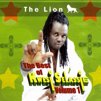 The Best of Kwesi Selassie Volume 1 by Kwesi Selassie