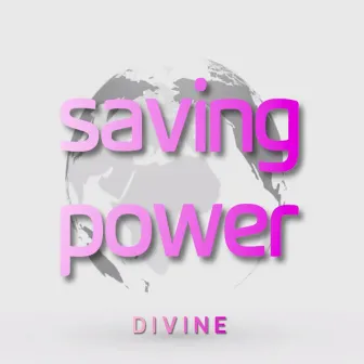 Saving Power by Divine