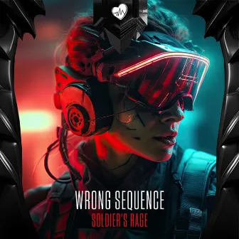 Soldier's Rage by Wrong Sequence