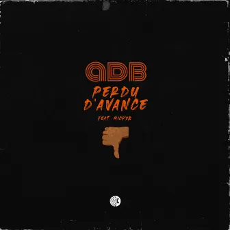 Perdu D'avance by ADB