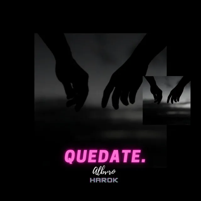 Quedate (Con Harok)