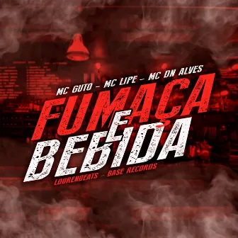 Fumaça e Bebida by MC DN ALVES