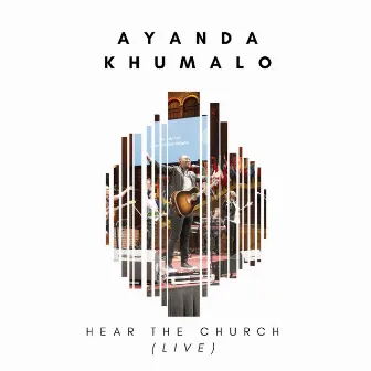 Hear the Church (Live) by Ayanda Khumalo