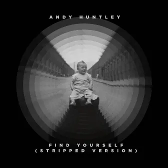 FIND YOURSELF (STRIPPED VERSION) by Andy Huntley