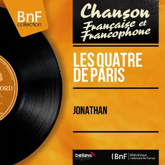 Jonathan (feat. Robert Valentino et son orchestre) [Mono Version] by Les Quatre De Paris