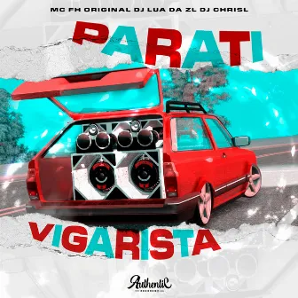 Parati Vigarista by DJ Lua da ZL