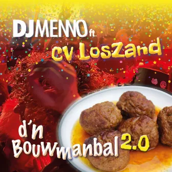 D'n Bouwmanbal 2.0. by DJ Menno