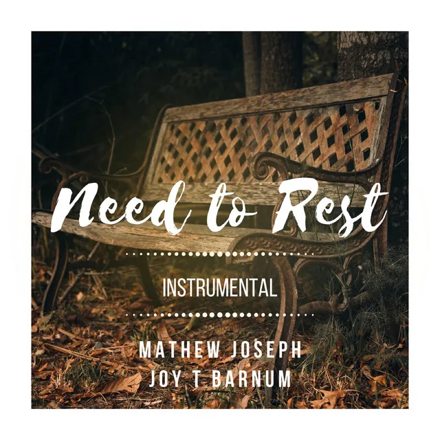 Need to Rest - Instrumental