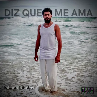 Diz Que Me Ama by Iohann Nikolas