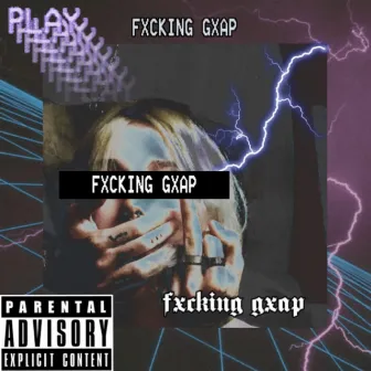 FXCKING GXAP by Frizzx