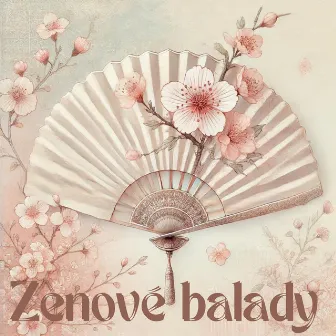 Zenové balady: Duchovní meditace a relaxace pro úlevu od stresu a emoční stabilitu by Relaxační Zvuky