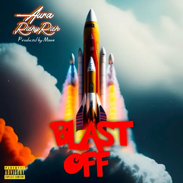 Blast Off (feat. Richy Rich)