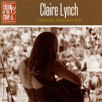 Crowd Favorites by Claire Lynch