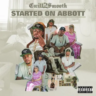 Started On Abbott by cwill2smooth