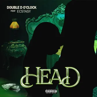 Head by DOuble D O'clock